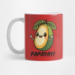 Papayay! Mug